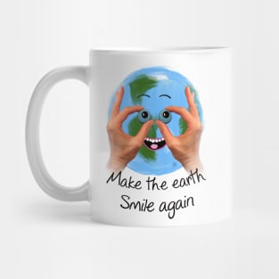 Make the earth smile again Mug